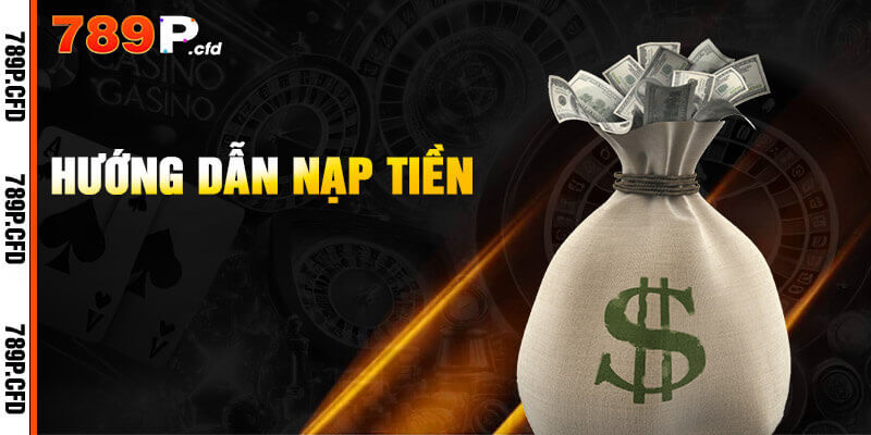 Nạp Tiền 789P - Lên Điểm Nhanh Chóng Chỉ 3 Phút 3 Nạp tiền 789P gọn lẹ